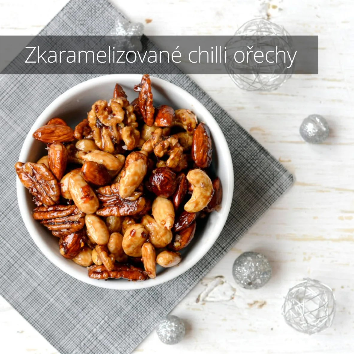 Fotografická strana se zkaramelizovanými chilli ořechy