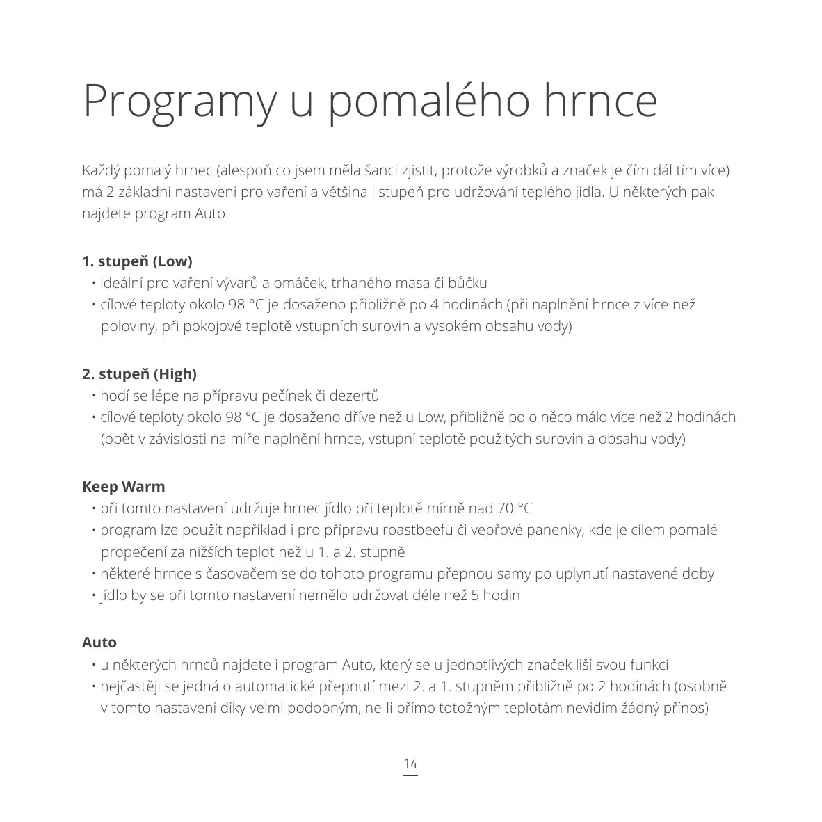 Strana s přehledem programů pomalého hrnce: Low, High, Keep Warm a Auto