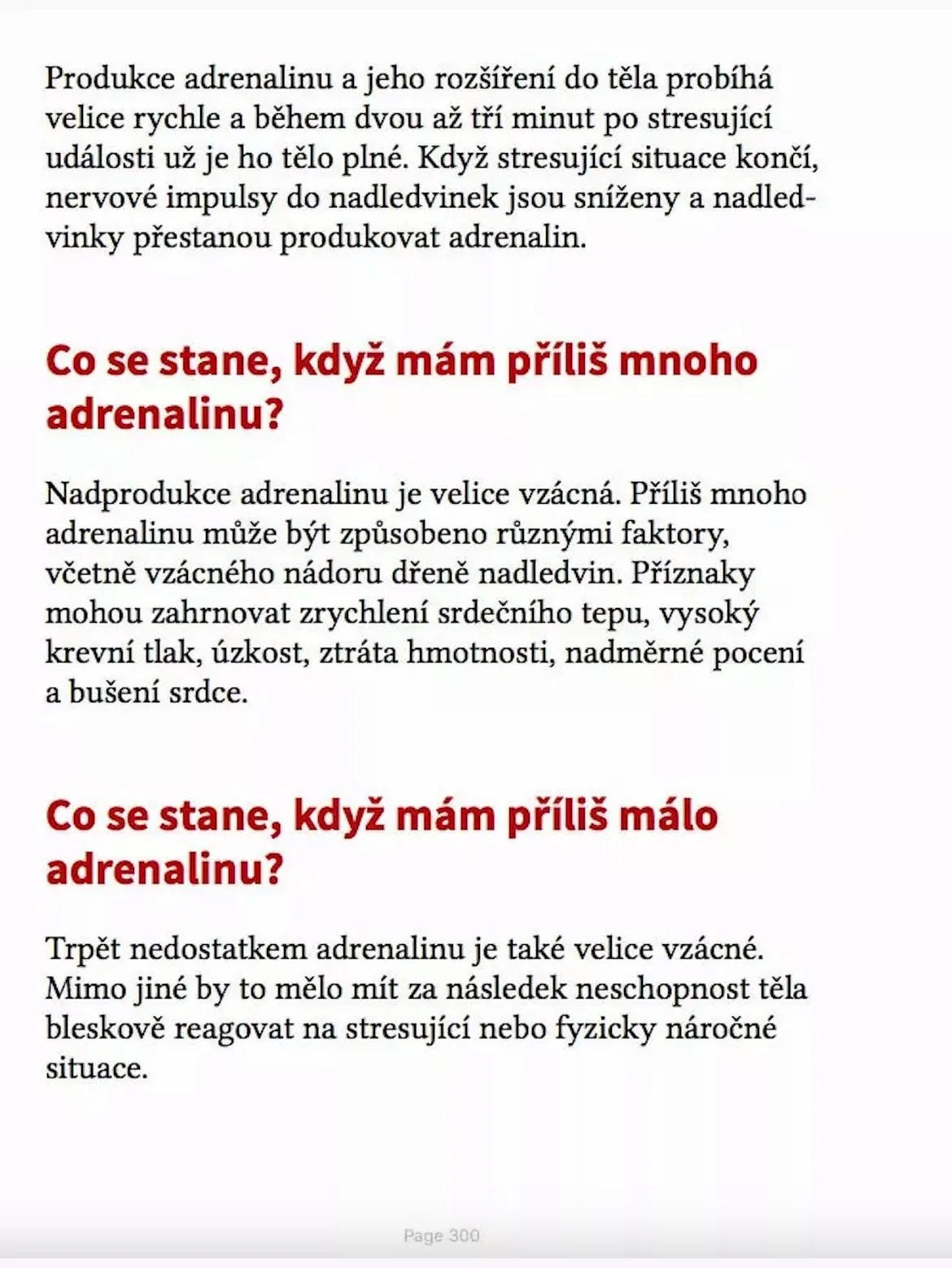 Strana 300 knihy Jak pálit a neukládat: adrenalin a jeho nadbytek